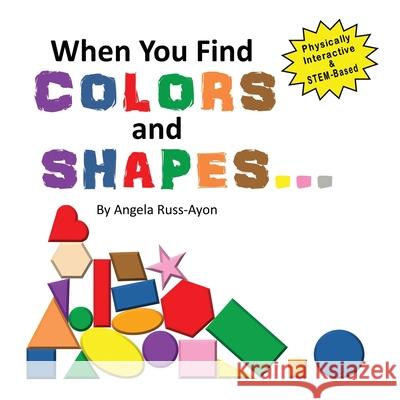 When You Find Colors and Shapes: A Physically Interactive Early STEM-Based Children's Picture Book