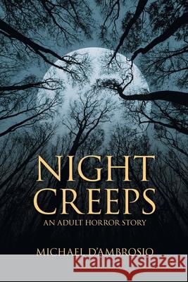 Night Creeps: An Adult Horror Story