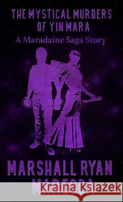 The Mystical Murders of Yin Mara