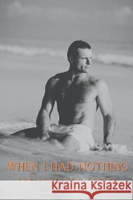 When I Had Nothing