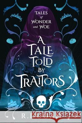 A Tale Told By Traitors