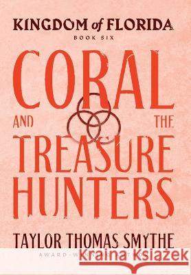 Kingdom of Florida: Coral and the Treasure Hunters