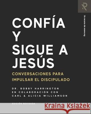 Conf?a y Sigue a Jes?s: Conversaciones para impulsar el discipulado