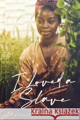 I Loved A Slave