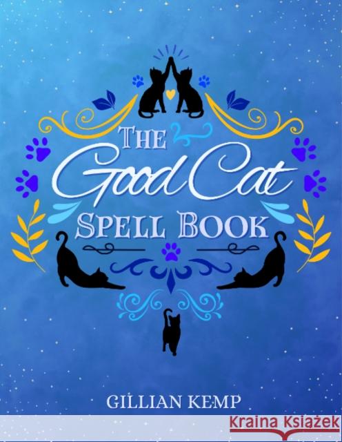 The Good Cat Spell Book