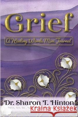 Grief: A Healing Words Mini Journal
