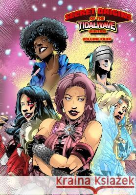 Secret Origins of the TidalWave Universe: Volume Four