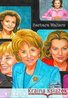 Tribute: Barbara Walters