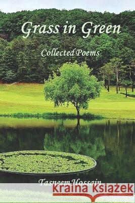 Grass in Green: Collected Poems