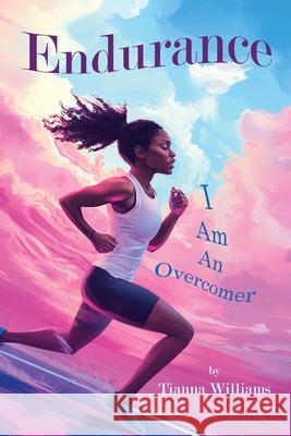 Endurance: I am an Overcomer