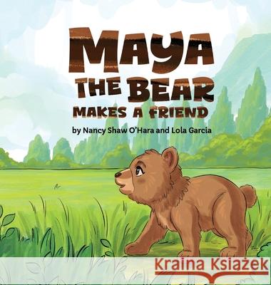 Maya the Bear Makes a Friend