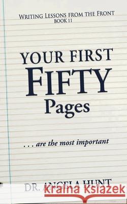 The First Fifty Pages: Of your Novel