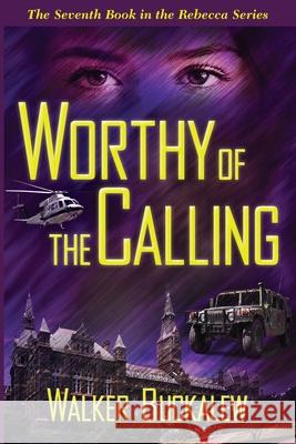 Worthy of the Calling