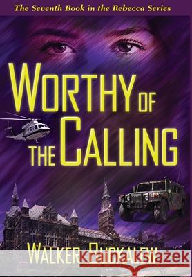 Worthy of the Calling