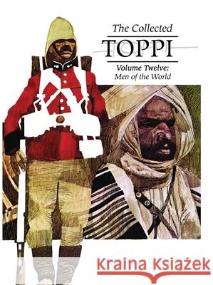 The Collected Toppi Vol. 12: Men of the World