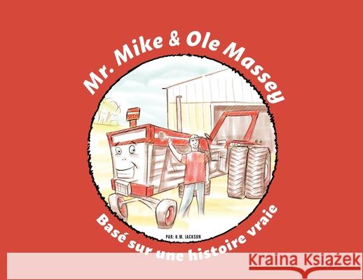 Mr. Mike and Ole Massey (French Edition)