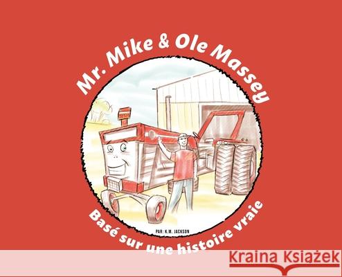 Mr. Mike and Ole Massey (French Edition)