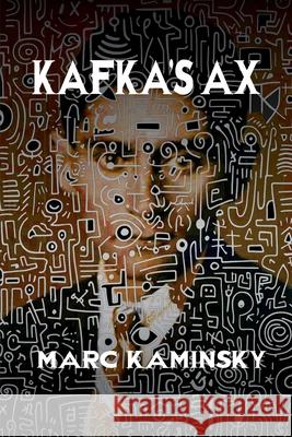 Kafka's Ax