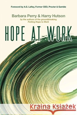 Hope at Work: 5 Principles to Breathe Life into Your Organization