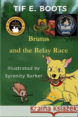 Brutus and the Relay Race: Dyslexic Friendly