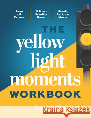 The Yellow Light Moments Workbook