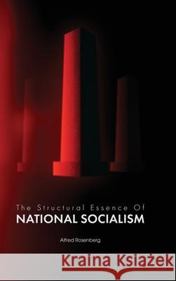 The Structural Essence of National Socialism