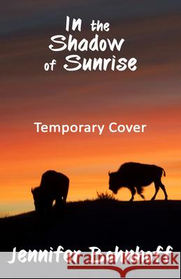 In the Shadow of Sunrise