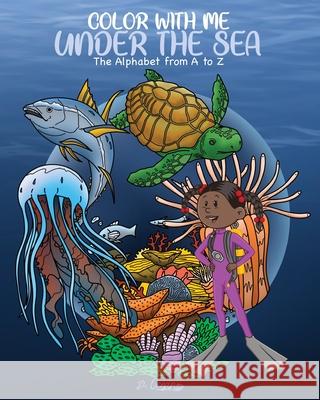 Color With Me Under the Sea: The Alphabet from A to Z