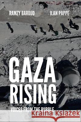 Gaza Rising: Voices from the Rubble