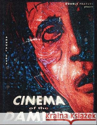 Double Feature Annual #2: Cinema of the Damned