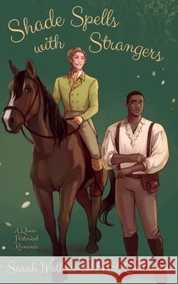 Shade Spells with Strangers: A Historical MM Romance