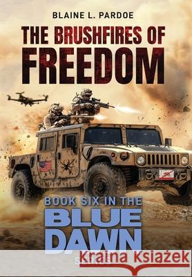 The Brushfires of Freedom