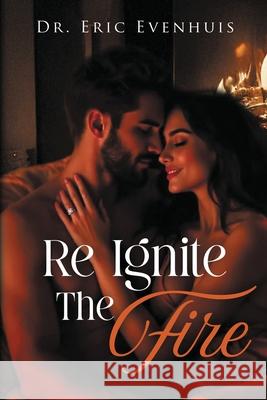 Re Ignite The Fire