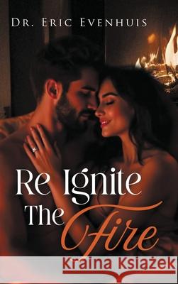 Re Ignite The Fire
