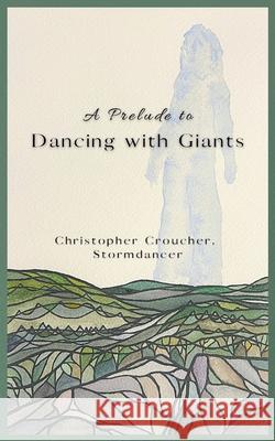 A Prelude to Giants Dancing