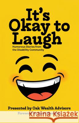 It's Okay to Laugh: Humorous Stories from the Disability Community