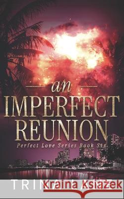 An Imperfect Reunion