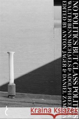 No Politics But Class Politics