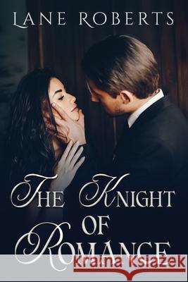 The Knight Of Romance