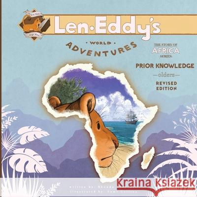 Prior Knowledge: Len Eddy's World Adventures The Story of Africa Olders (Revised Edition)