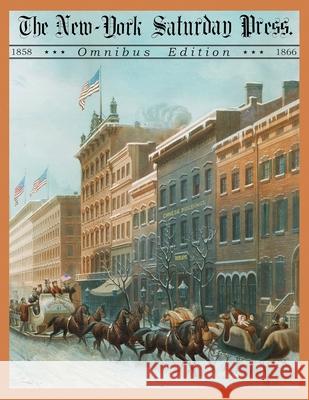 The New York Saturday Press Omnibus Edition