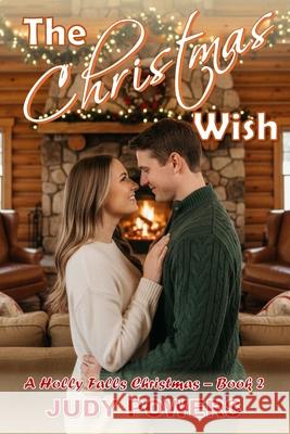 The Christmas Wish: A Holly Falls Christmas