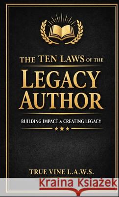 The Ten LAWS of the Legacy Author