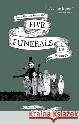 Five Funerals: Choose Your Own Perilous Path