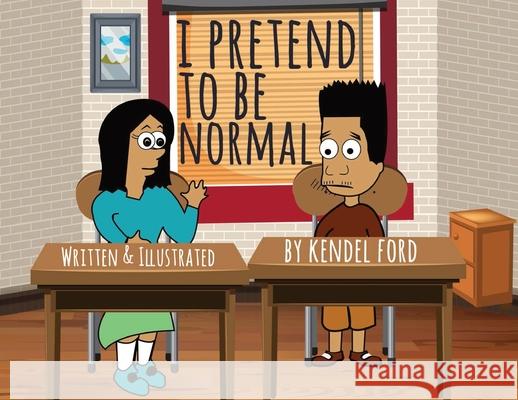 I Pretend to Be Normal