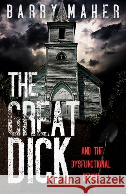 The Great Dick: And the Dysfunctional Demon