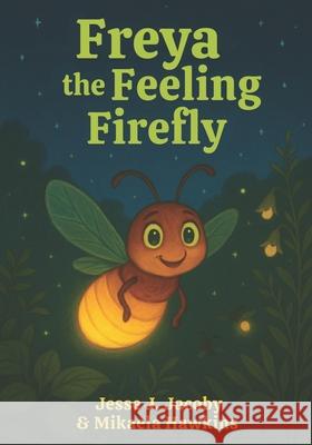 Freya the Feeling Firefly