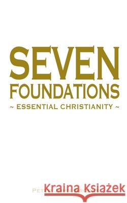 Seven Foundations: Essential Christianity