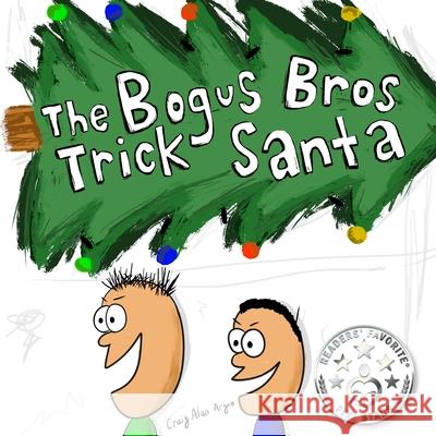The Bogus Bros Trick Santa