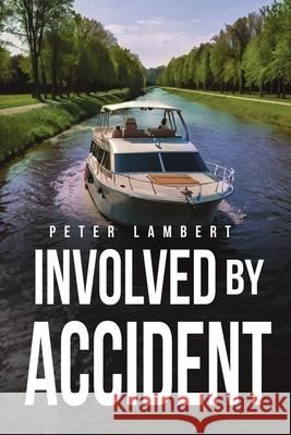 Involved by Accident